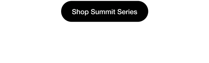 Shop Summit Series