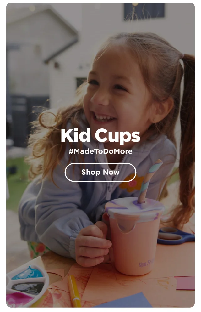 Kid Cups. #MadeToDoMore.