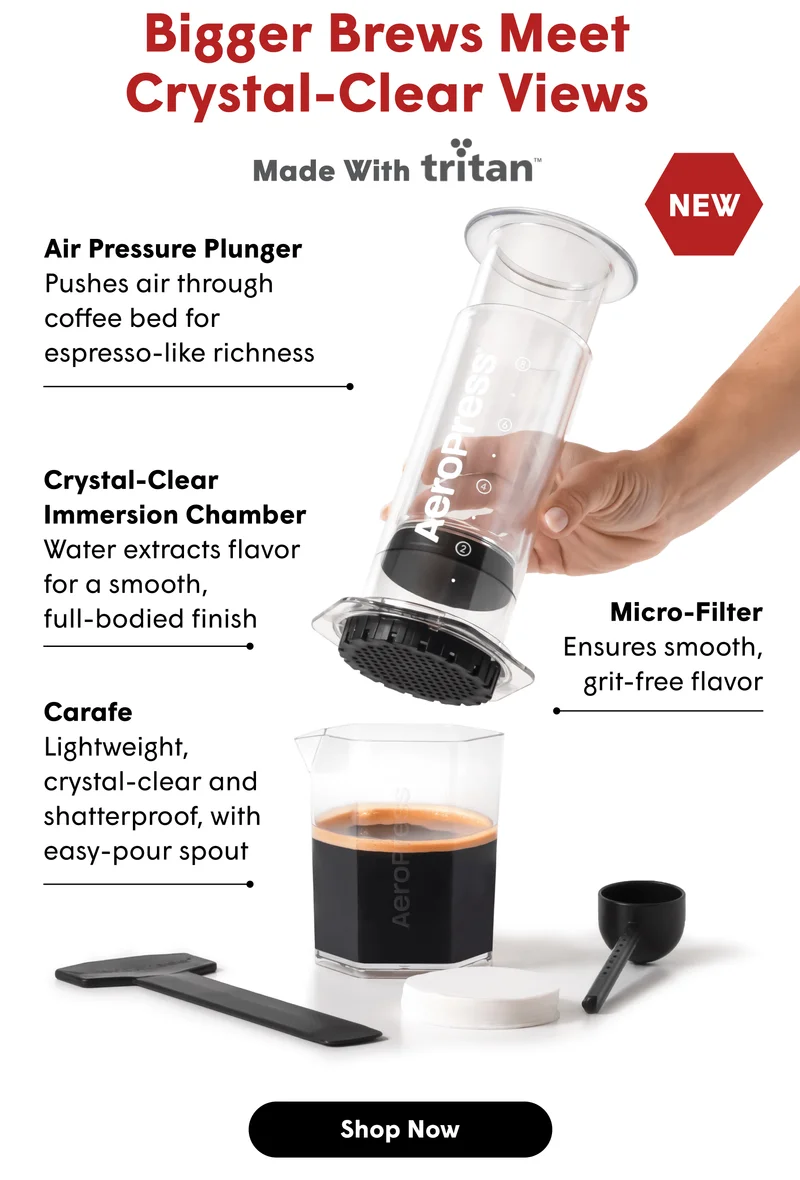 Bigger Brews Meet Crystal-Clear Views NEW Air Pressure Plunger Pushes air through coffee bed for espresso-like richness Crystal-Clear Immersion Chamber Water extracts flavor for a smooth,  full-bodied finish Micro-Filter Ensures smooth, grit-free flavor Carafe Lightweight,  crystal-clear and shatterproof, with easy-pour spout [SHOP NOW]