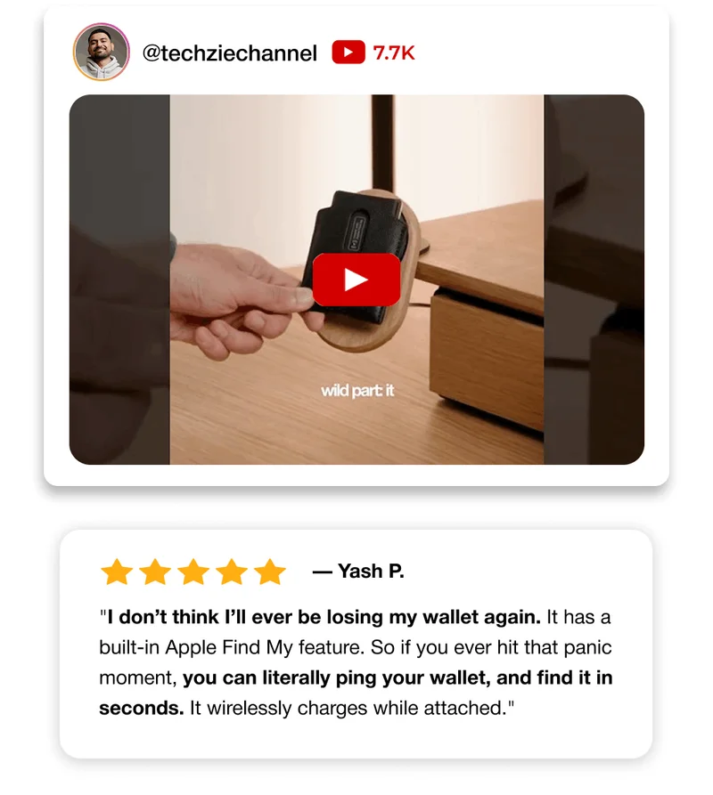 — Yash P. "I don’t think I’ll ever be losing my wallet again. It has a built-in Apple Find My feature. So if you ever hit that panic moment, you can literally ping your wallet, and find it in seconds. It wirelessly charges while attached."