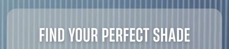 Find Your Perfect Shade