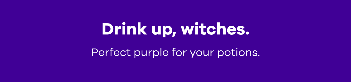 Drink up, witches.  Perfect purple for your potions.