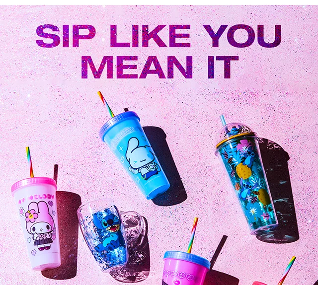 Sip Like You Mean It. Shop Now