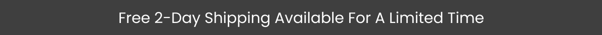 Free Shipping on All Orders for a Limited Time