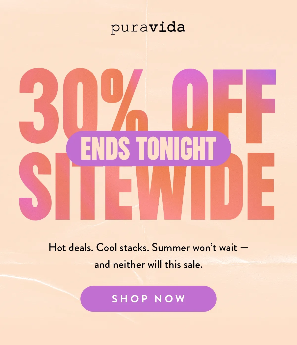 30% OFF SITEWIDE ENDS TONIGHT
