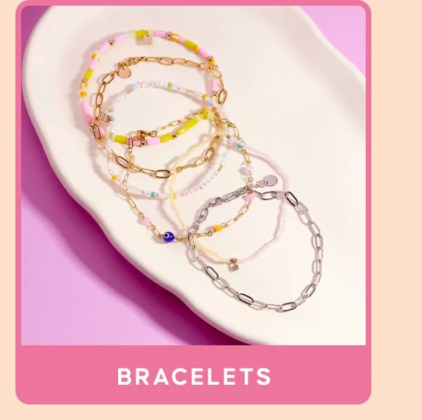 BRACELETS