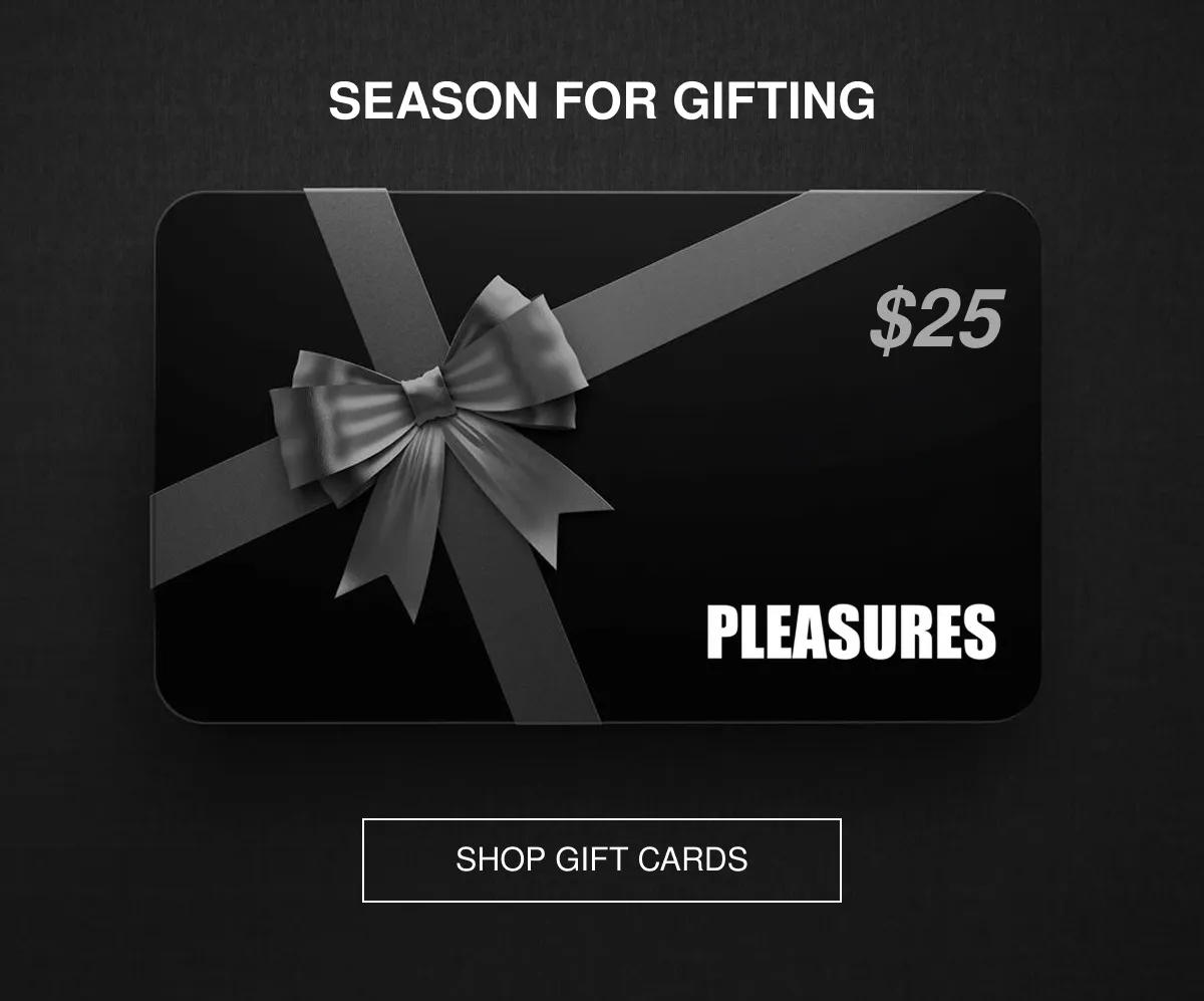 SEASON FOR GIFTING | PLEASURES | SHOP GIFT CARDS