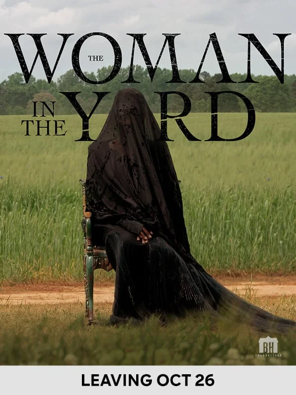 The Woman in the Yard - Leaving Oct 26