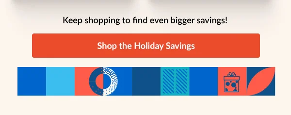 Shop the Holiday Savings!