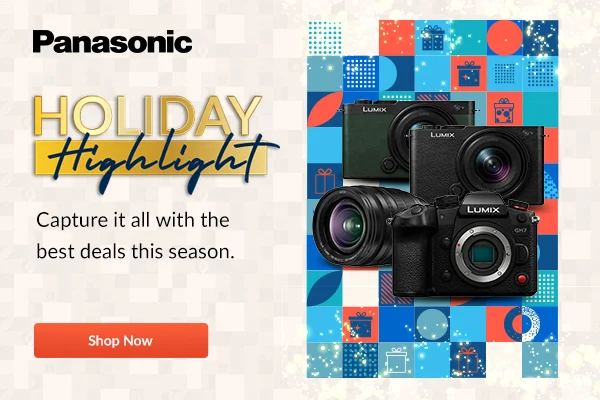 Panasonic Holiday Highlight | Shop Now