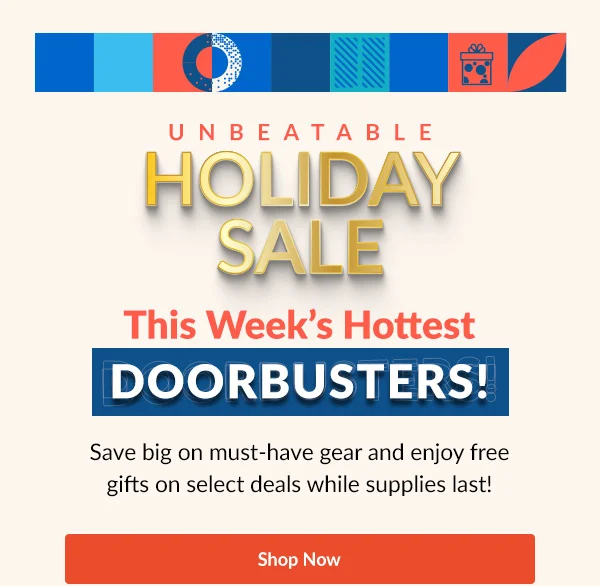 Unbeatable Holiday Sale  This Week’s Hottest Doorbusters! | Shop Now