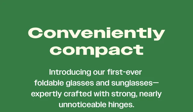 Conveniently compact