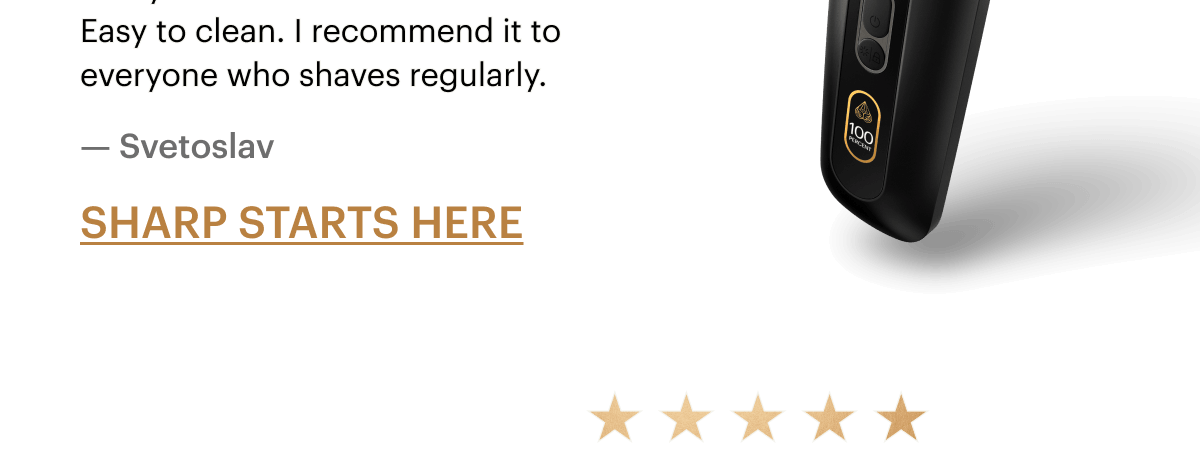'Perfect shaver.' Very easy to work with.