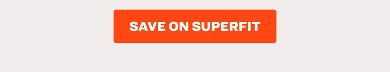 Save on SuperFit