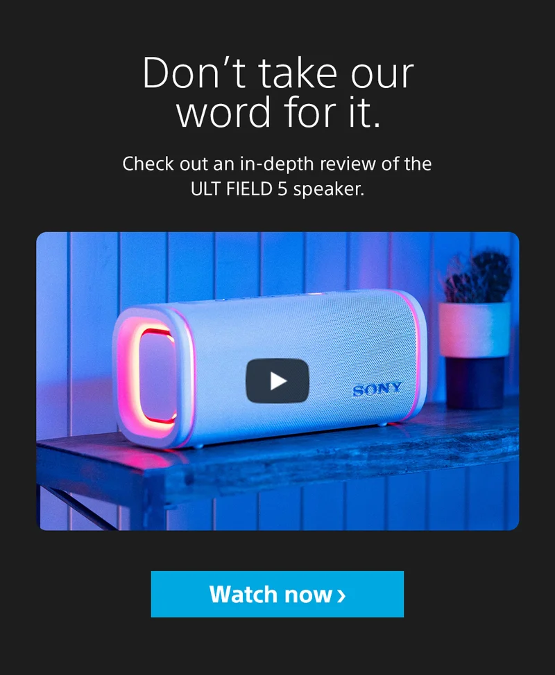 Don’t take our word for it. Check out an in-depth review of the ULT FIELD 5 speaker. Watch now