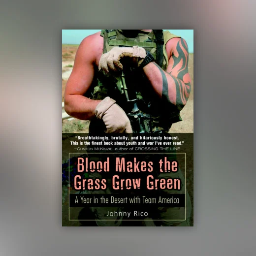 Blood Makes the Grass Grow Green