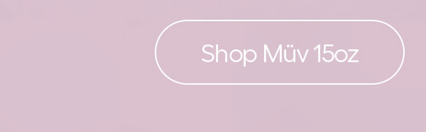 Shop Müv 15oz