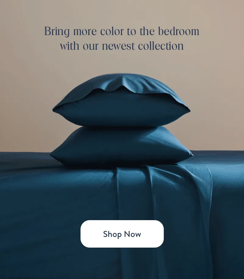 Bring more color to the bedroom with our newest collection