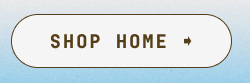SHOP HOME