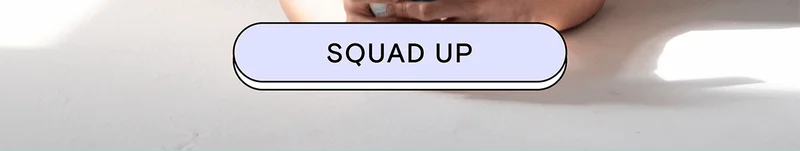SQUAD UP