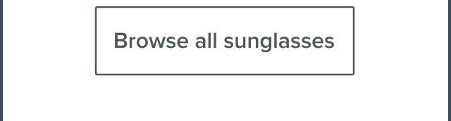 Browse all sunglasses