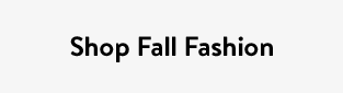Shop Fall Fashion