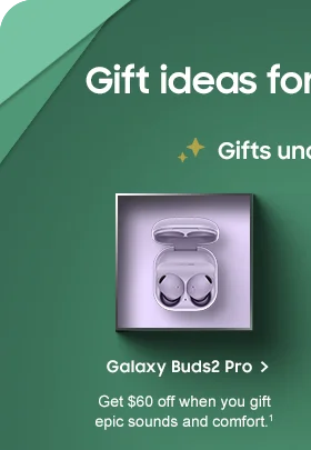 Galaxy Buds2 Pro Get $60 off when you gift epic sounds and comfort.1 Buy now