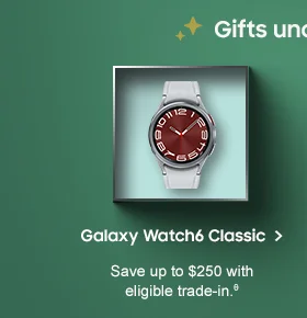Galaxy Watch6 Classic Save up to $250 with eligible trade-in.θ Buy now