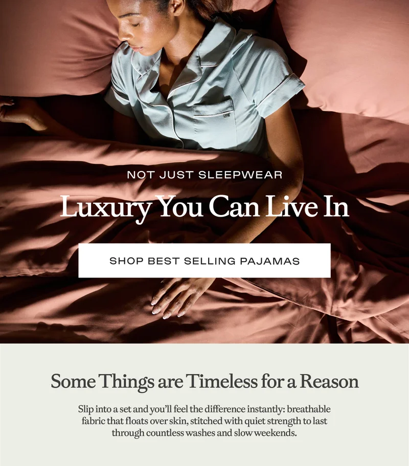 Luxury You Can Live in: Shop Best Selling Pajamas