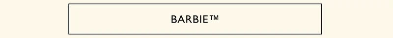 BARBIE™