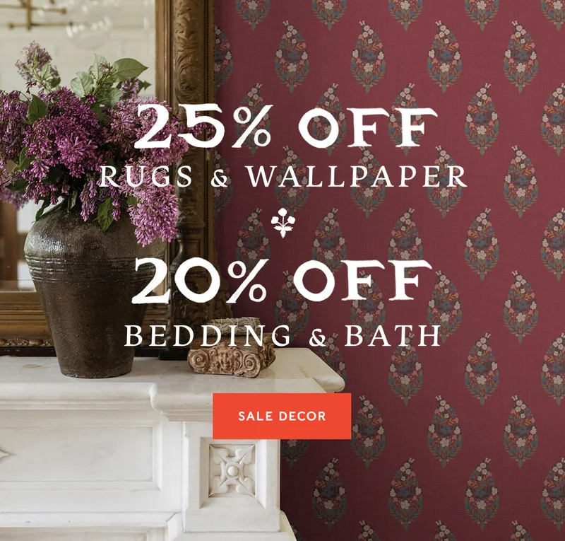 25% Off Rugs and Wallpaper - 20% Off Bedding and Bath - Sale Decor
