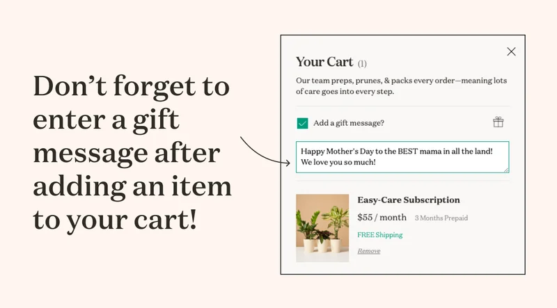 Don't forget to enter a gift message after adding an item to your cart!
