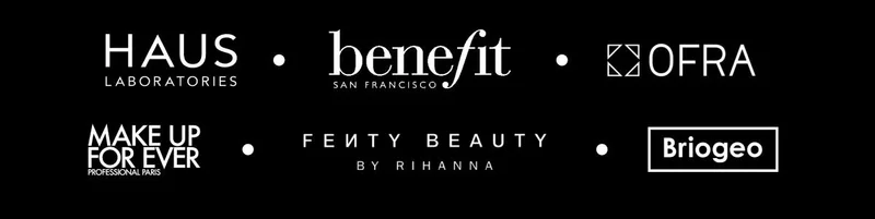 HAUS LABORATORIES - BENEFIT SAN FRANCISCO - OFRA - MAKE UP FOR EVER - FENTY BEAUTY - BRIOGEO
