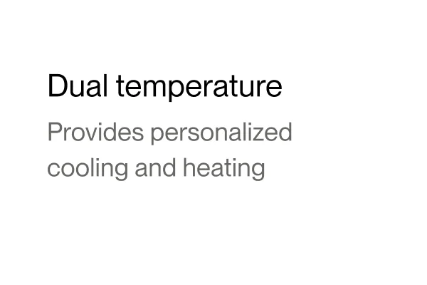 Dual temperature