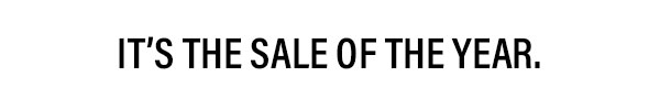 It's The Sale Of The Year
