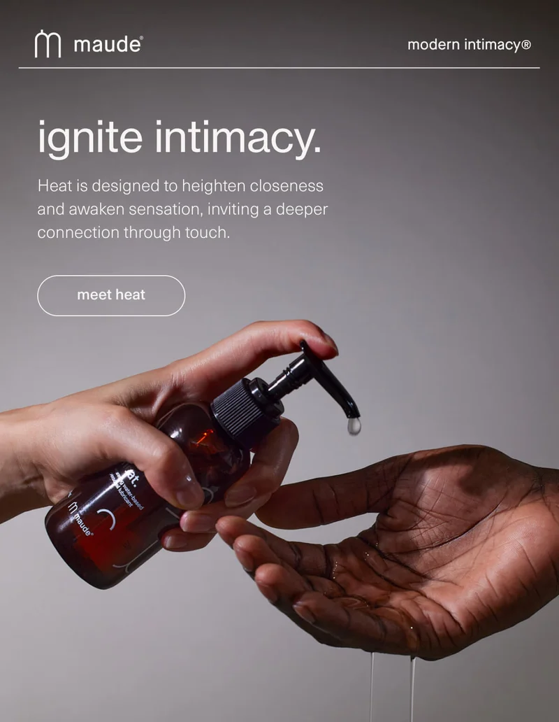 maude | modern intimacy | ignite intimacy. | Heat is designed to heighten closeness and awaken sensation, inviting a deeper connection through touch. | [ meet heat ]