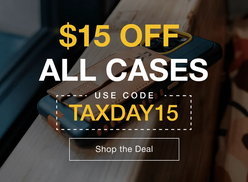 $15 off all cases. use code TAXDAY15