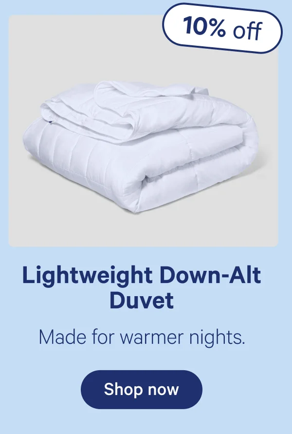 Lightweight Down-Alt Duvet; Made for warmer nights.