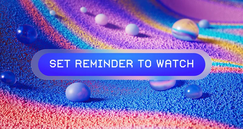 SET REMINDER TO WATCH