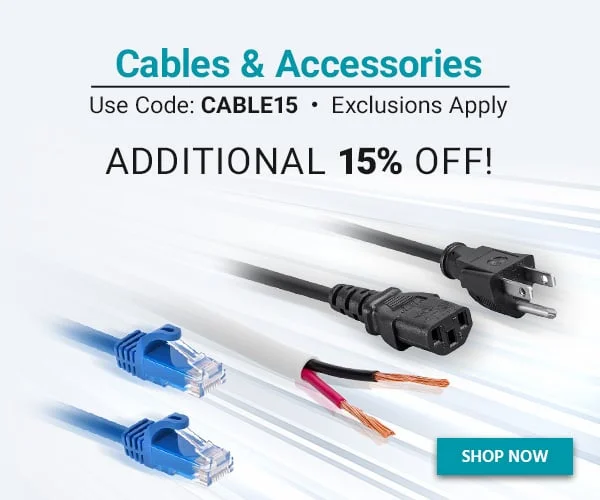 Cables & Accessories Use Code: CABLE15 Exclusions Apply. Additional 15% Off! Shop Now